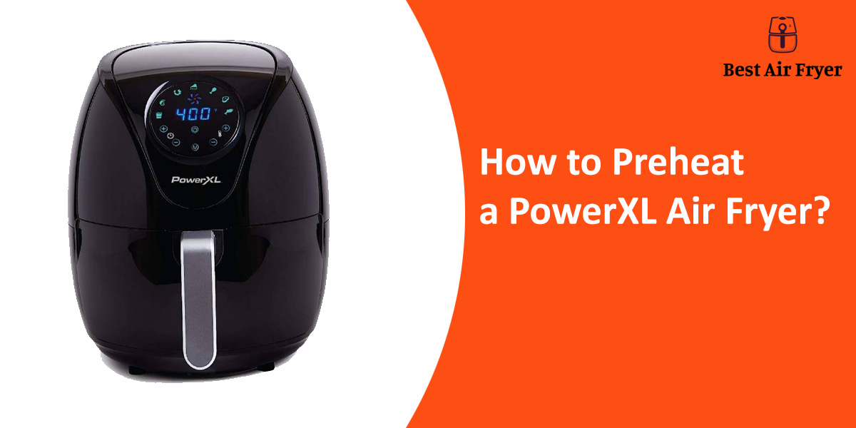 Reheat-PowerXL-air-fryer